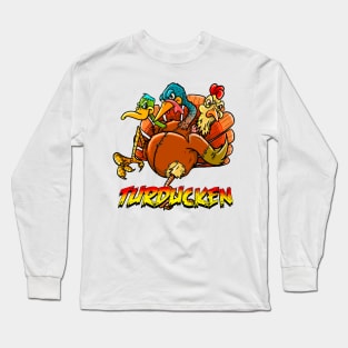 Turducken Long Sleeve T-Shirt